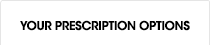 your prescription options